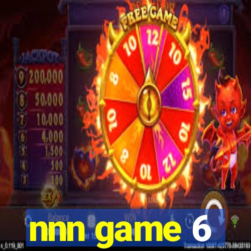 nnn game 6